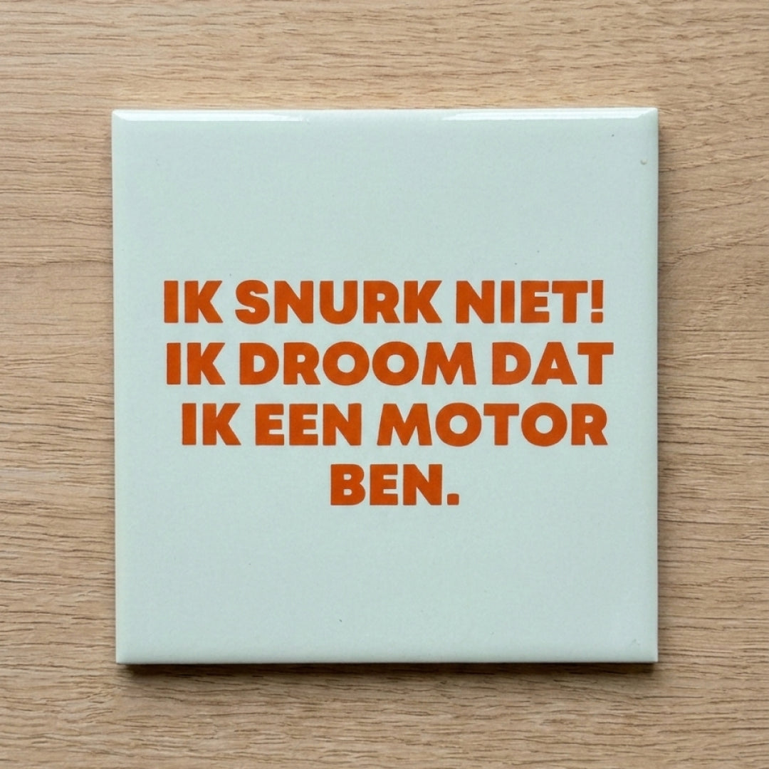 Tegeltje - ik snurk niet